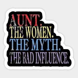 Vintage Aunt The Woman The Myth The Bad Influence Sticker